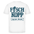 T-Shirt unisex "FISCHKOPP" #560 - beidseitiger Druck