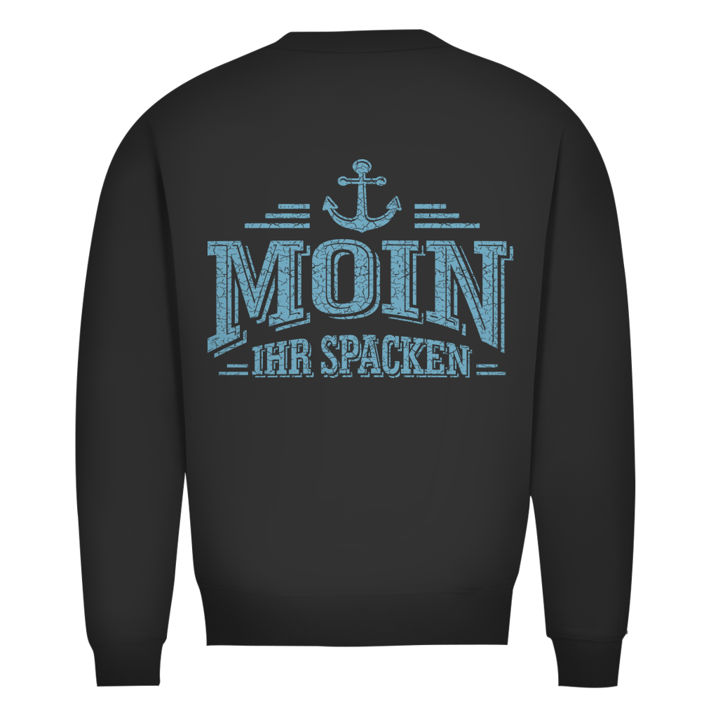 Sweatshirt Herren  "MOIN Ihr Spacken" #502 - beidseitiger Druck