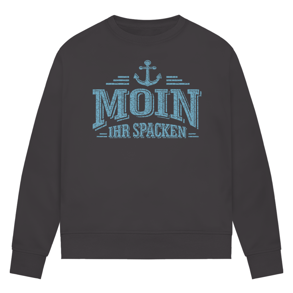 Sweatshirt Damen  "MOIN Ihr Spacken" #502
