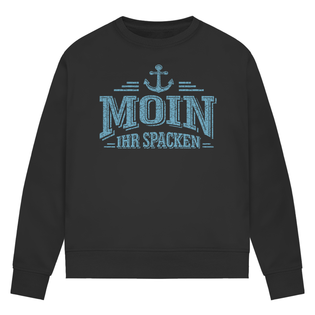 Sweatshirt Damen  "MOIN Ihr Spacken" #502