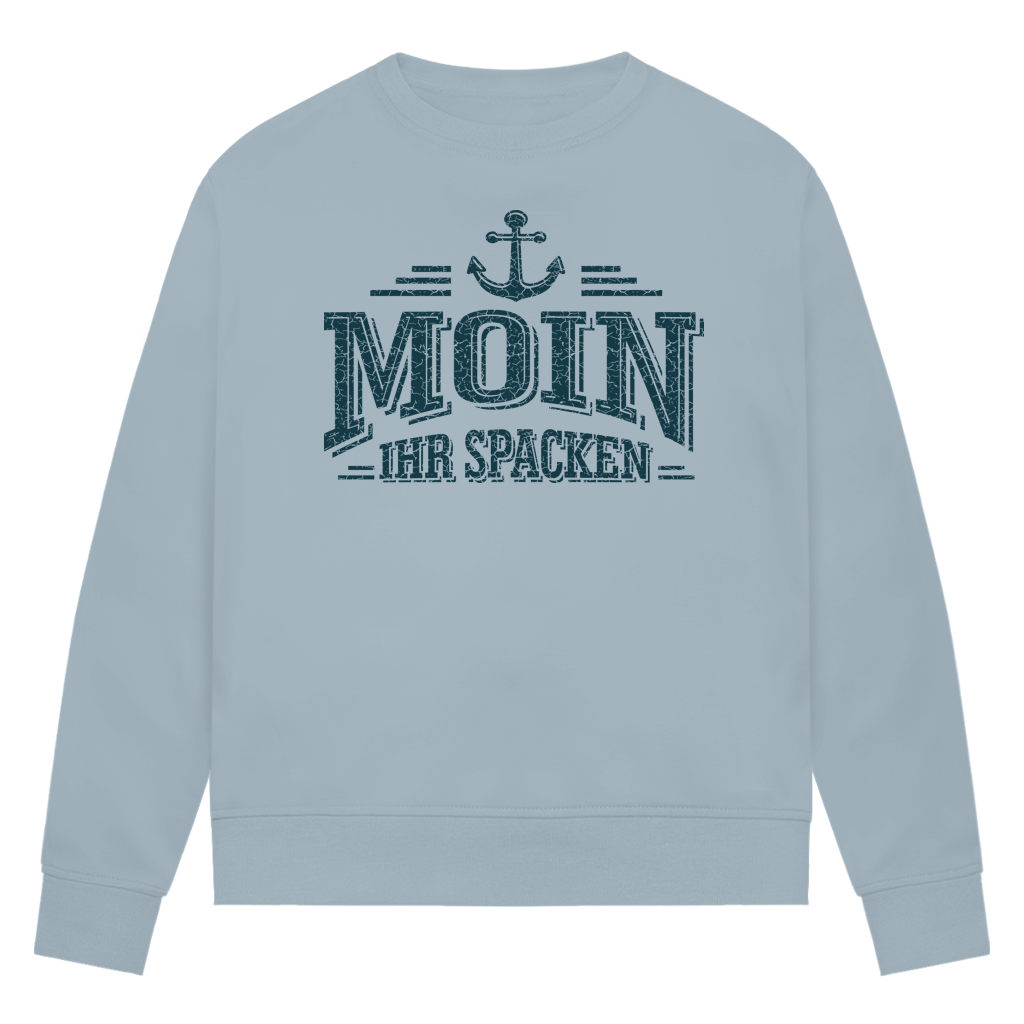 Sweatshirt Damen  "MOIN Ihr Spacken" #502