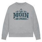 Sweatshirt Damen  "MOIN Ihr Spacken" #502