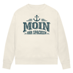 Sweatshirt Damen  "MOIN Ihr Spacken" #502