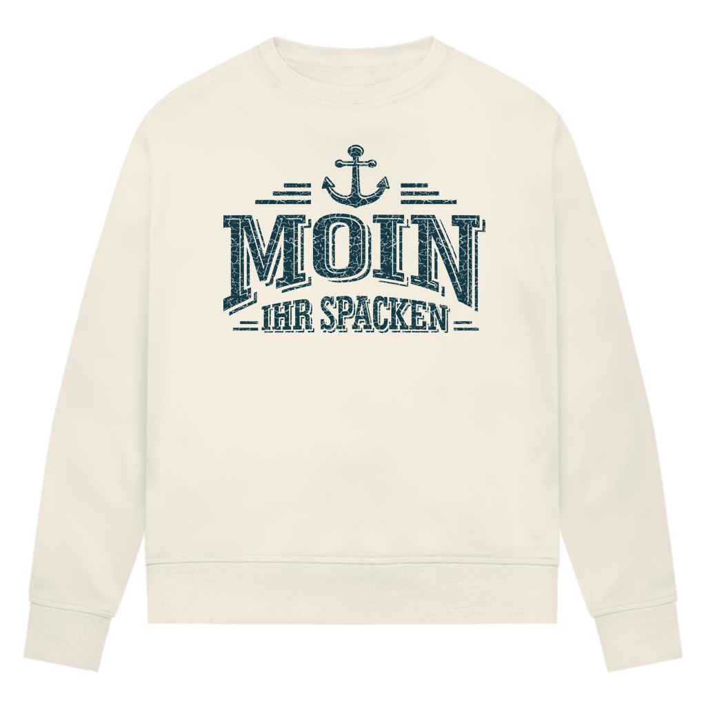 Sweatshirt Damen  "MOIN Ihr Spacken" #502