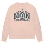 Sweatshirt Damen  "MOIN Ihr Spacken" #502