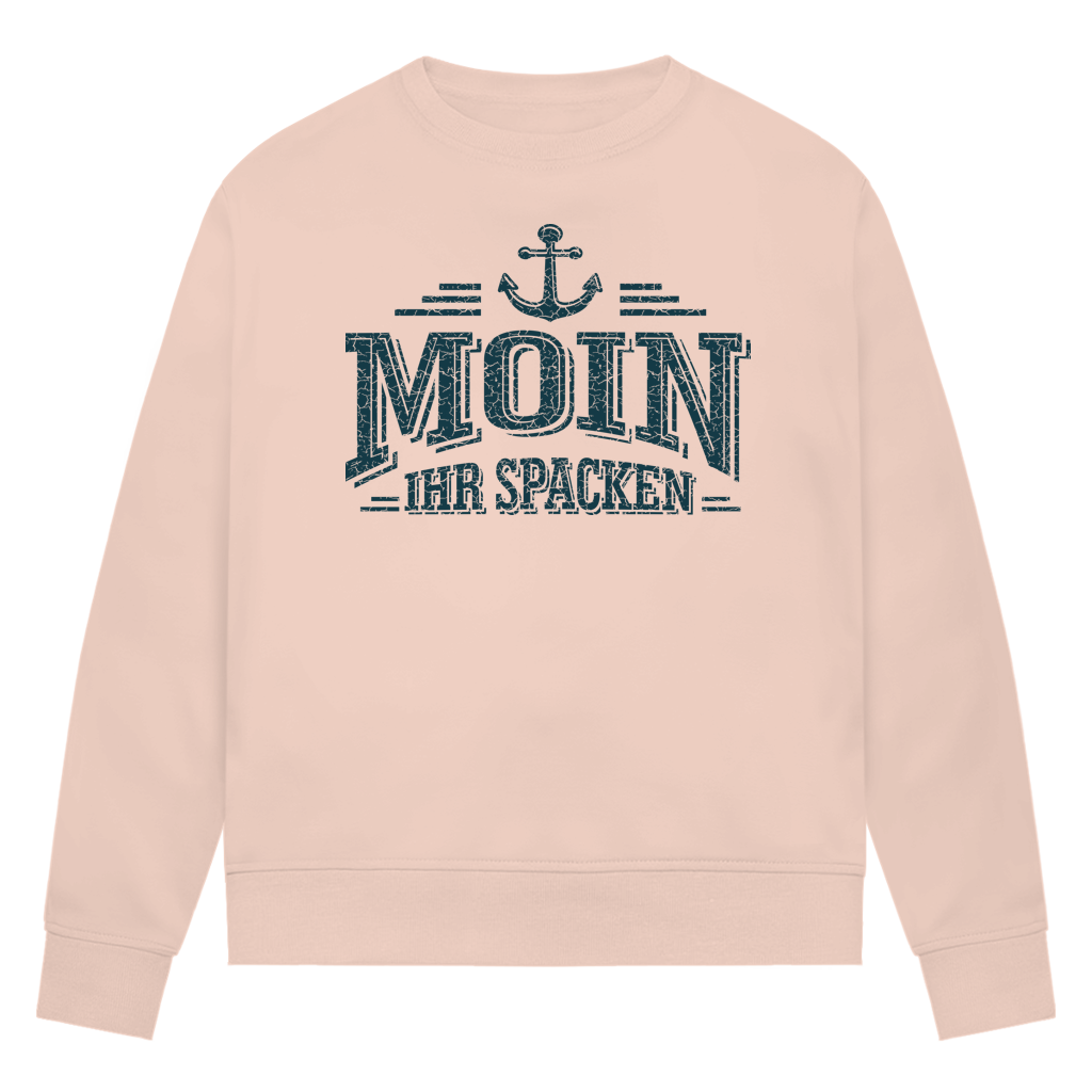 Sweatshirt Damen  "MOIN Ihr Spacken" #502