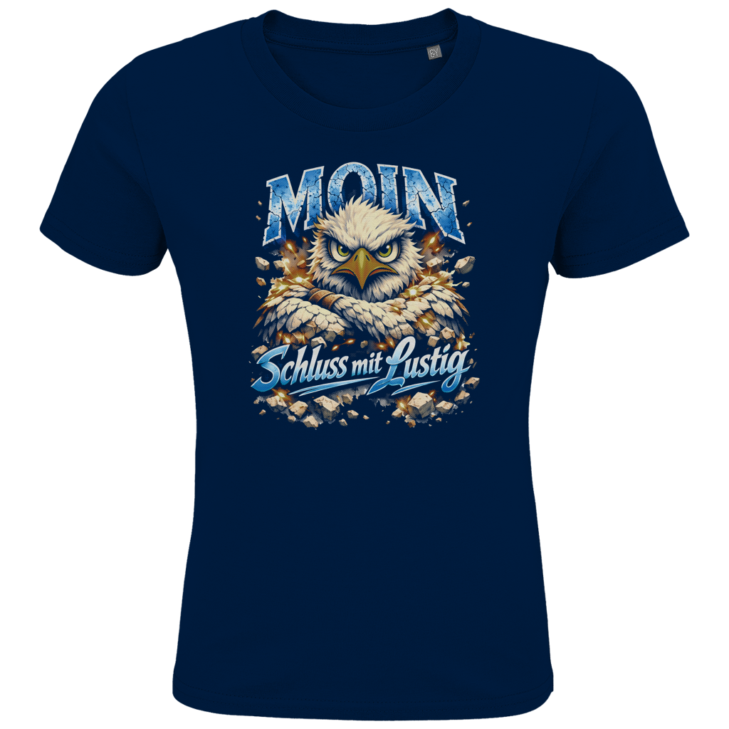 T-Shirt Kinder   MOIN Schluss mit lustig #567 - einseitiger Druck