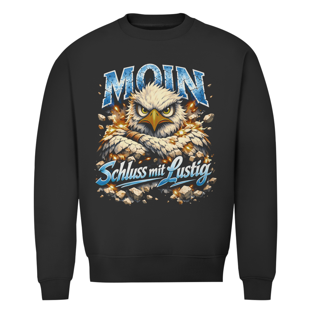 Sweatshirt Herren   MOIN Schluss mit lustig #567 - einseitiger Druck
