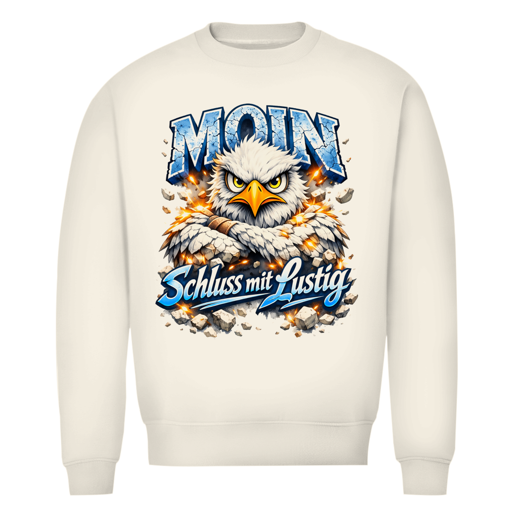 Sweatshirt Herren   MOIN Schluss mit lustig #567 - einseitiger Druck