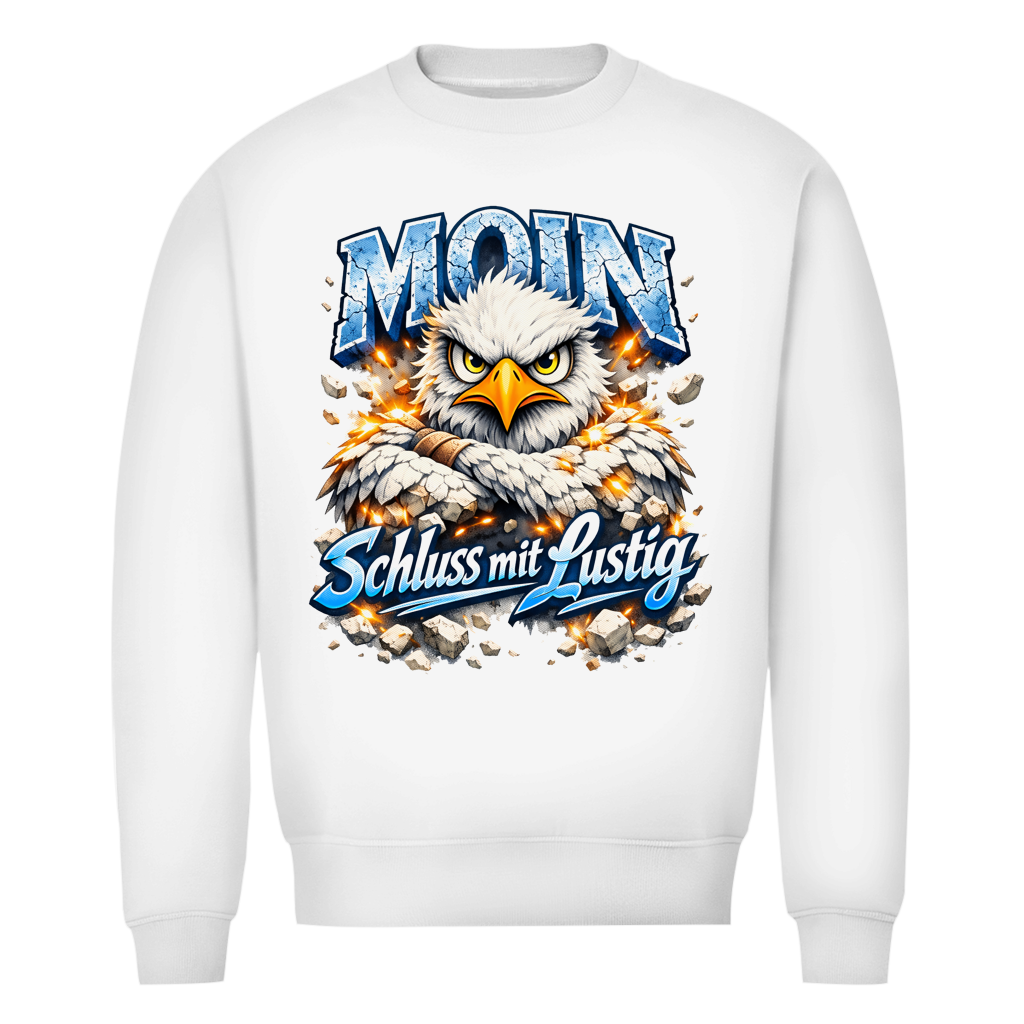 Sweatshirt Herren   MOIN Schluss mit lustig #567 - einseitiger Druck