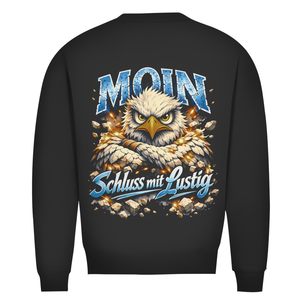 Sweatshirt Herren  MOIN Schluss mit lustig #567 - beidseitiger Druck