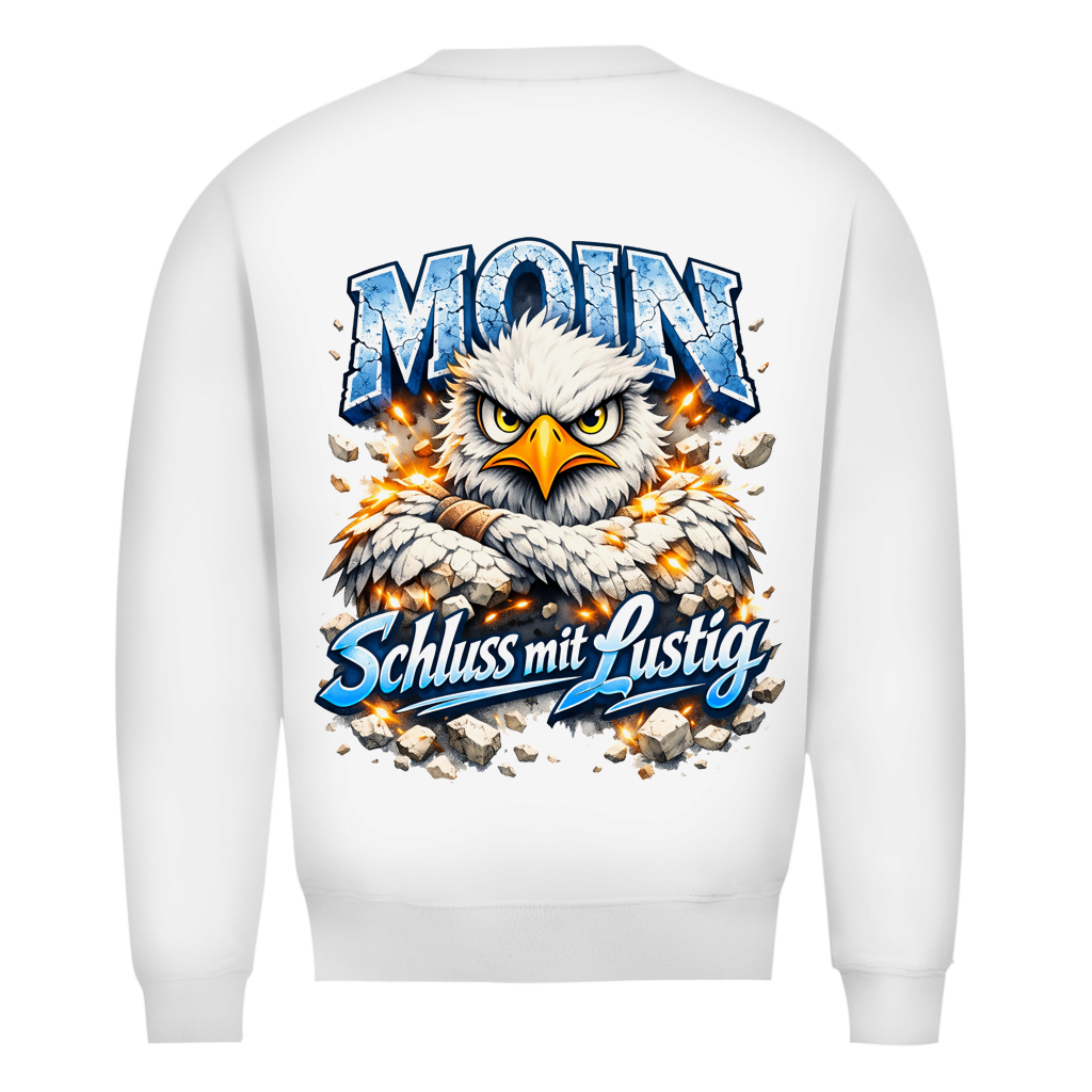 Sweatshirt Herren  MOIN Schluss mit lustig #567 - beidseitiger Druck