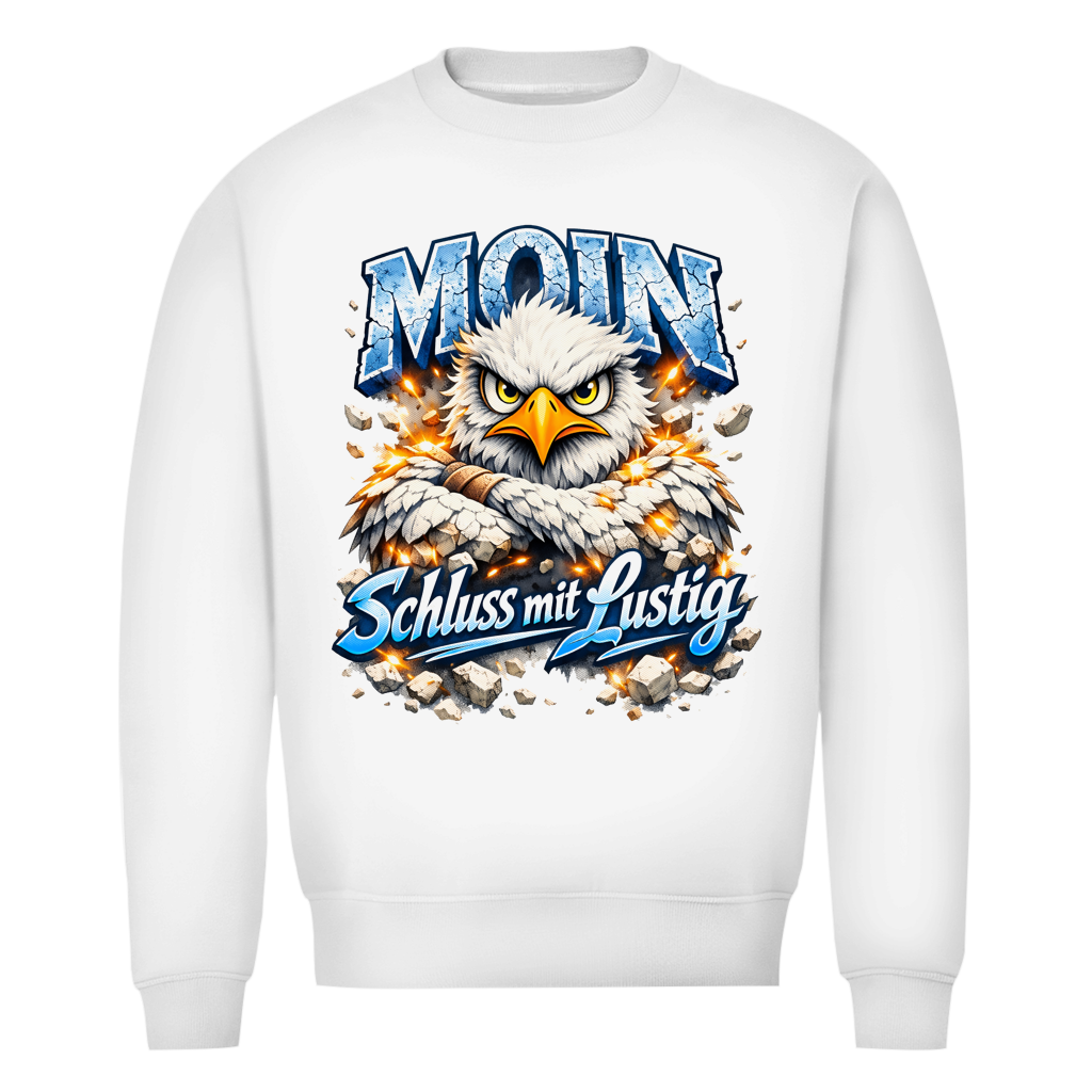 Sweatshirt Herren  MOIN Schluss mit lustig #567 - beidseitiger Druck