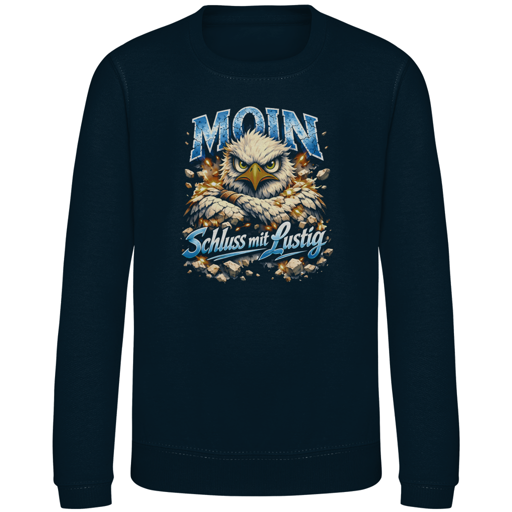 Sweatshirt Kinder  MOIN Schluss mit lustig #567