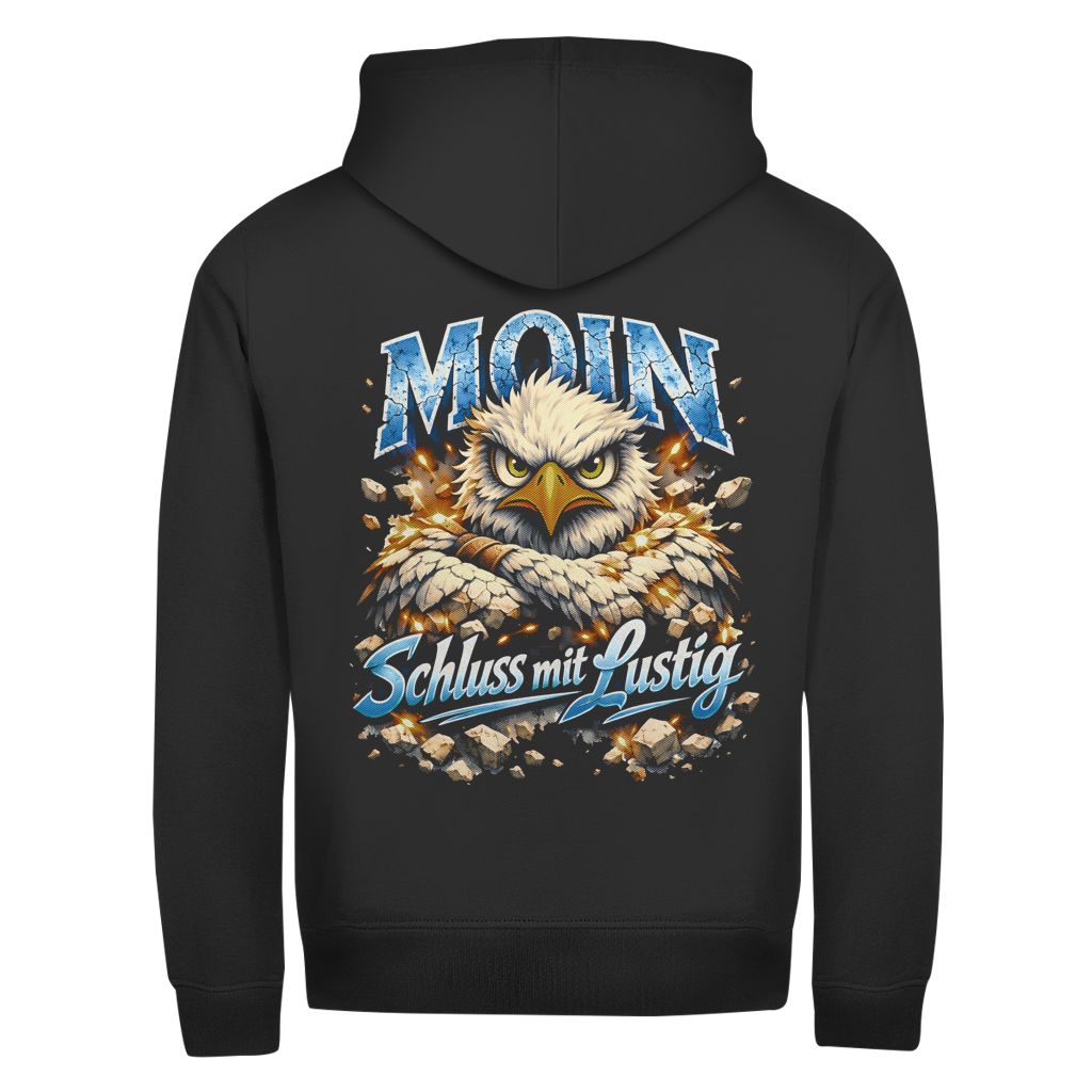 Hoodie-Jacke  MOIN Schluss mit lustig #567  - beidseitiger Druck