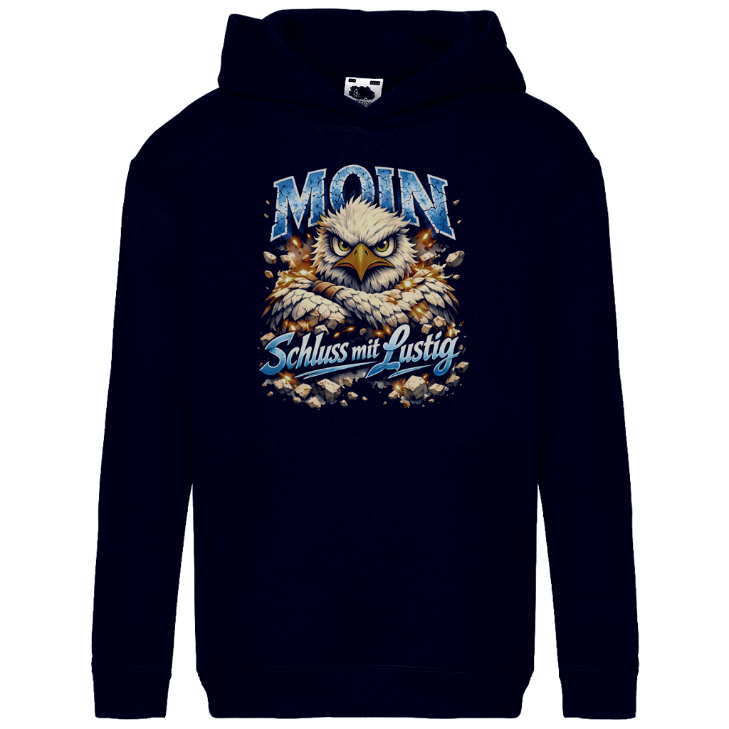 Hoodie Kinder  MOIN Schluss mit lustig #567 - einseitiger Druck