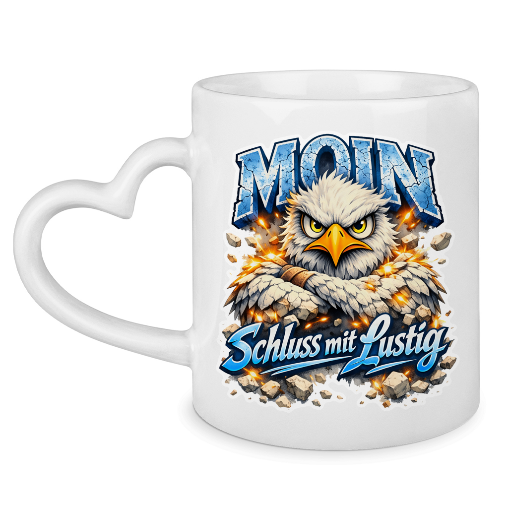 Keramik-Tasse mit Herzhenkel  MOIN Schluss mit lustig #567