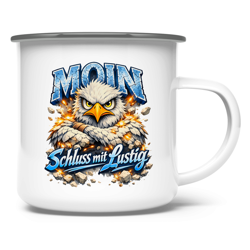 Emaille Tasse MOIN  MOIN Schluss mit lustig #567