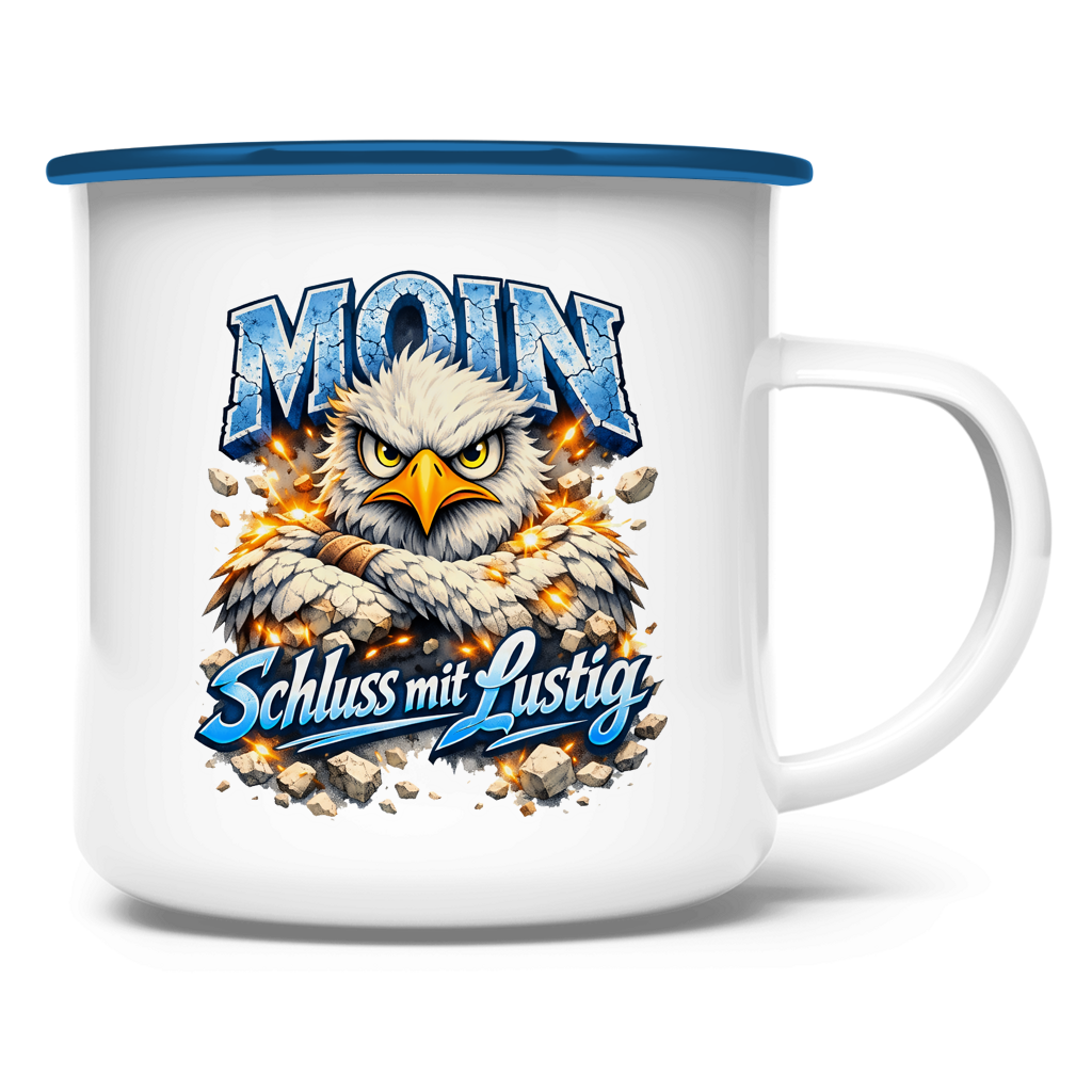 Emaille Tasse MOIN  MOIN Schluss mit lustig #567